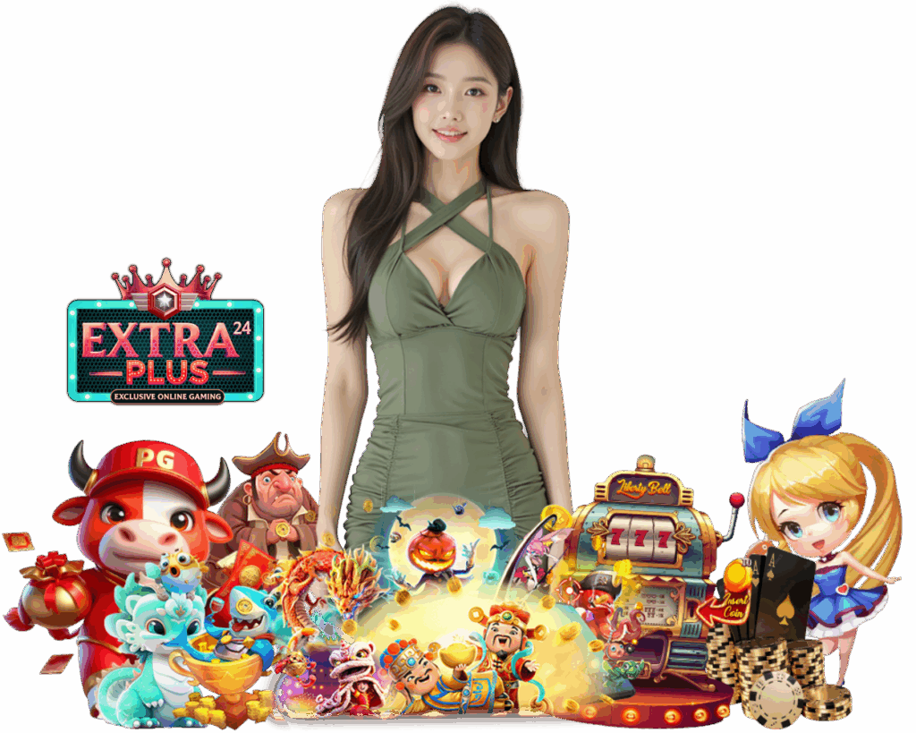 EXTRAPLUS24 สล็อตเว็บตรง สมาชิก